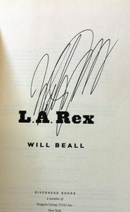 LA L. A. Rex by William Beall SIGNED Book 1st First Edition Hardcover Hardback