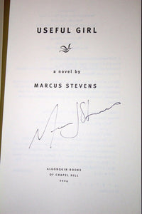 Useful Girl by Marcus Stevens SIGNED First Edition 1st Print Hardcover Book DJ