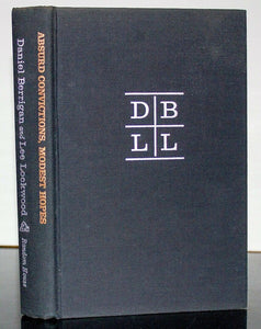Daniel Berrigan Absurd Convictions Modest Hopes Conversations With Lee Lockwood