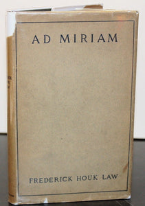Ad Miriam by Frederick Houk Law Book SIGNED Autograph First Edition 1st DJ Poems