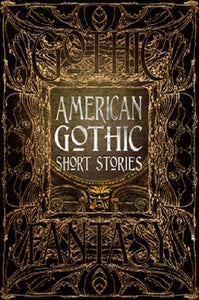 American Gothic Short Stories Collection Anthology Book Gothic Fantasy Series HC