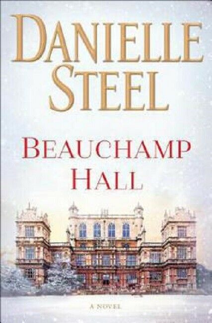 The Beauchamp Hall by Danielle Steel Steele Book Hardcover Hardback Novel
