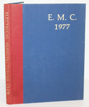 Load image into Gallery viewer, The Electrical Manufacturers Club A History 1905-1977 by Harold C Field Book EMC

