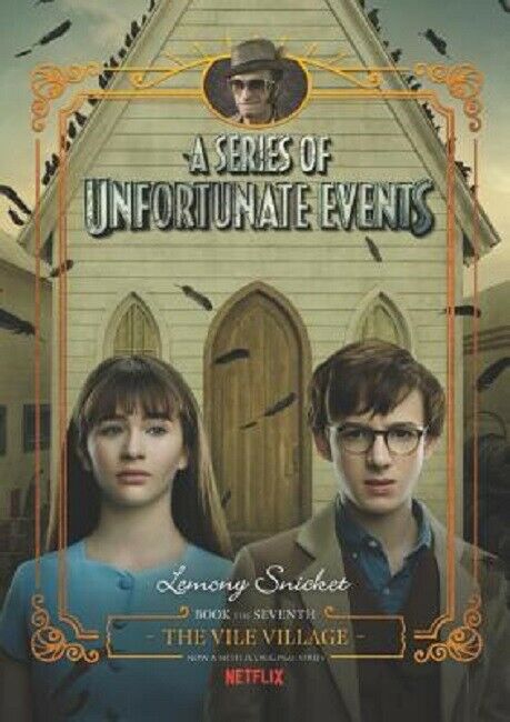 The Vile Village A Series of Unfortunate Events Series Book 7 by Lemony Snicket