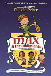 Max and the Midknights Midnights Series Bk 1 by Lincoln Peirce Pierce Hardcover