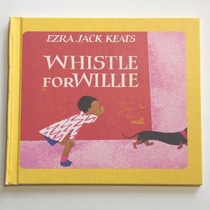 Whistle For Willie By Ezra Jack Keats Hardcover Vintage Black Childrens Book HC