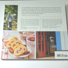 Load image into Gallery viewer, Farmers Market Desserts Fresh Fruit Recipes Pies Cake Sustainable Cookbook
