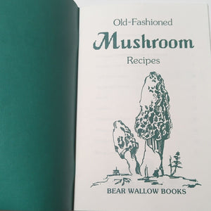 Old Fashioned Mushroom Recipes Vintage Cookbook Cooking Cottagecore Decor Book