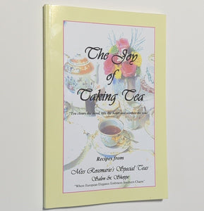 The Joy Of Taking Tea Miss Rosemarie's Special Teas Salon Shop Alabama Cookbook