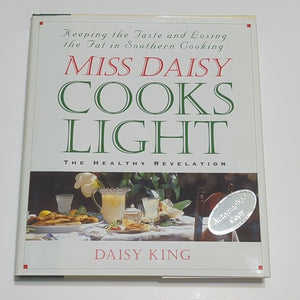Miss Daisy Cooks Light by Daisy King SIGNED Southern Cooking Cookbook Recipes