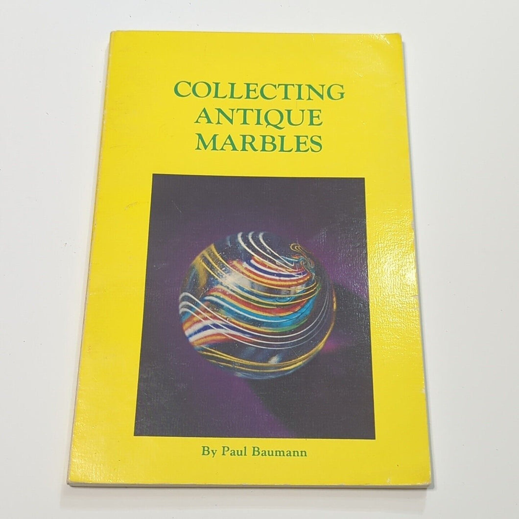 Collecting Antique Marbles Paul Baumann Vintage Identification Collector Guide