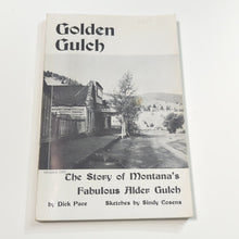 Load image into Gallery viewer, Story of Alder GOLDEN GULCH Vintage Montana Old West Gold Mining History Book
