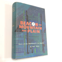 Load image into Gallery viewer, Beacon For Mountain And Plain University Of Idaho History SIGNED Rafe Gibbs Book
