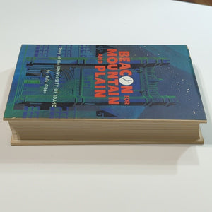 Beacon For Mountain And Plain University Of Idaho History SIGNED Rafe Gibbs Book