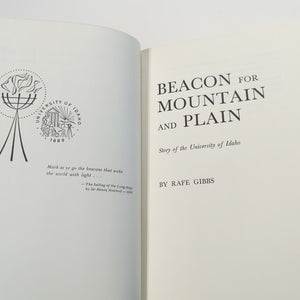 Beacon For Mountain And Plain University Of Idaho History SIGNED Rafe Gibbs Book