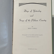 Load image into Gallery viewer, Days Of Yesterday And Songs Of The Palouse Country By Bert Gamble SIGNED Poetry
