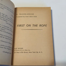 Load image into Gallery viewer, First On The Rope R. Frison Roche Ace D-22 1st Edition Mountain Climbing Novel
