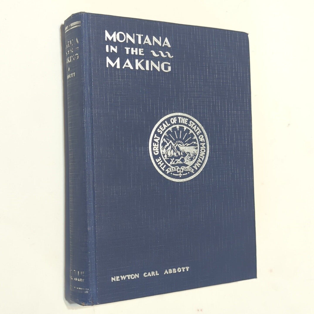 Montana In The Making State History Book By N. C. Newton Carl Abbott 1st Edition