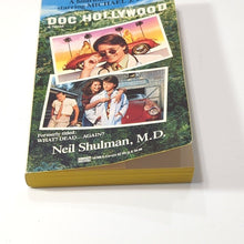 Load image into Gallery viewer, Doc Hollywood by Neil Shulman MD 1991 Vintage Movie Tie In 1st Edition PB Book
