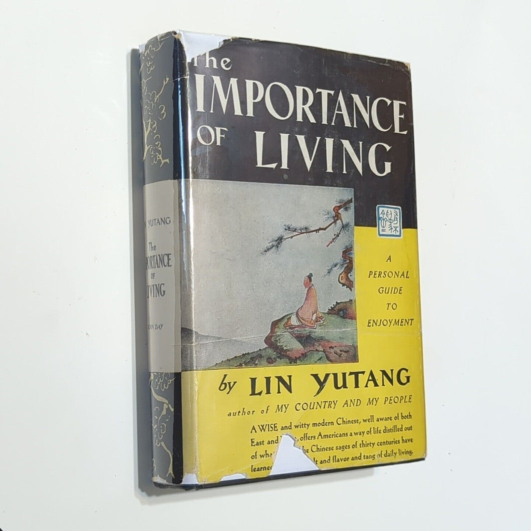 The Importance Of Living By Lin Yutang 1937 Vintage Hardcover John Day w DJ Book