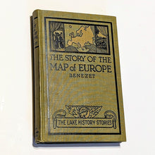 Load image into Gallery viewer, The Story Of The Map Of Europe Benezet Old Antique Illustrated Vintage Map Book
