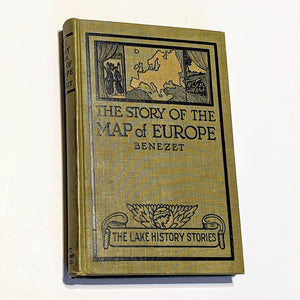The Story Of The Map Of Europe Benezet Old Antique Illustrated Vintage Map Book