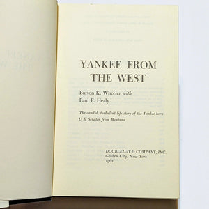Yankee From The West Montana Senator Burton K Wheeler Biography Autobiography Bk