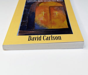 Let the Dead Bury the Dead By David Carlson SIGNED First 1st Edition Novel Book