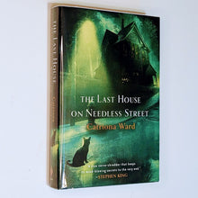 Load image into Gallery viewer, The Last House on Needless Street by Catriona Ward 1st Edition Hardcover Novel
