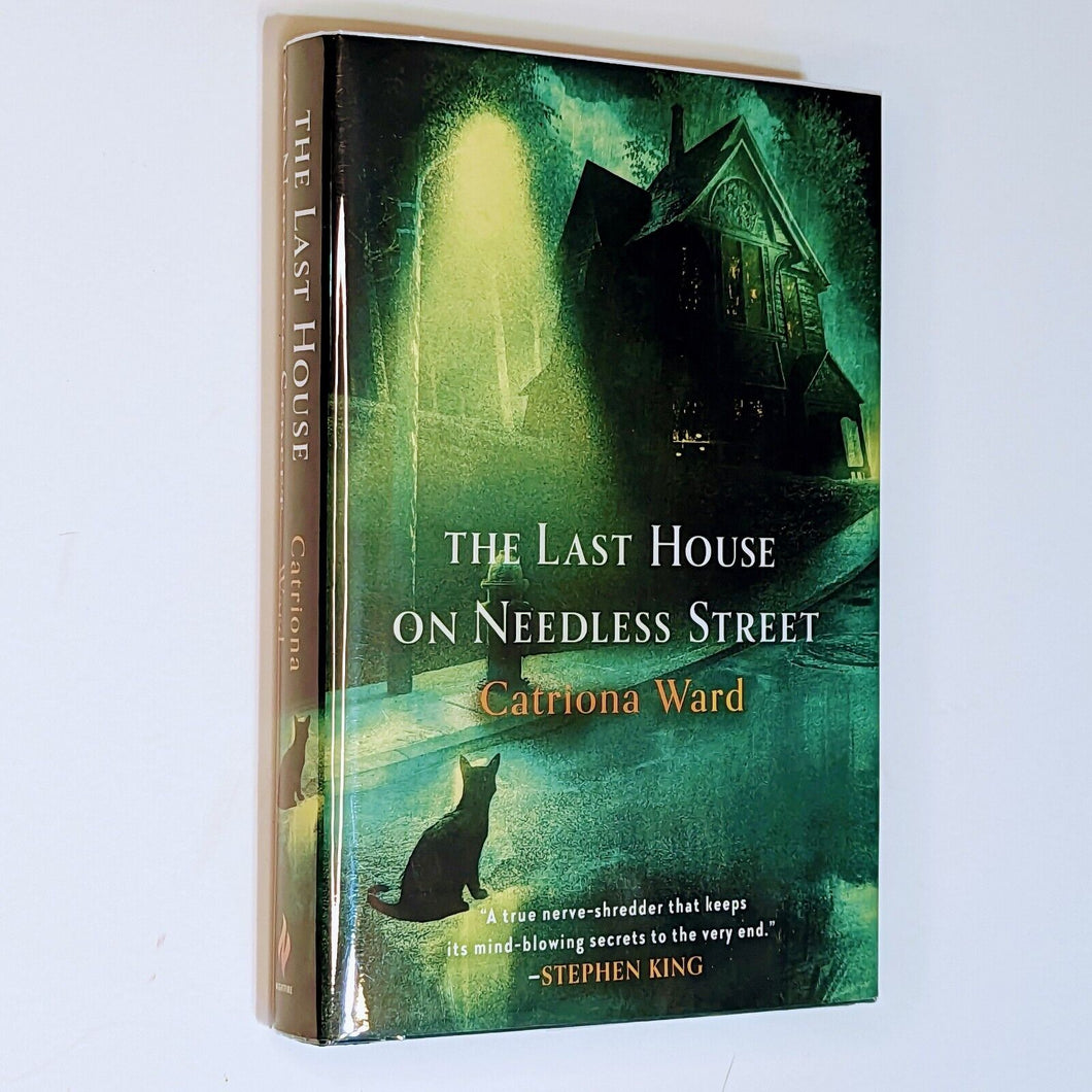The Last House on Needless Street by Catriona Ward 1st Edition Hardcover Novel