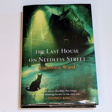 Load image into Gallery viewer, The Last House on Needless Street by Catriona Ward 1st Edition Hardcover Novel
