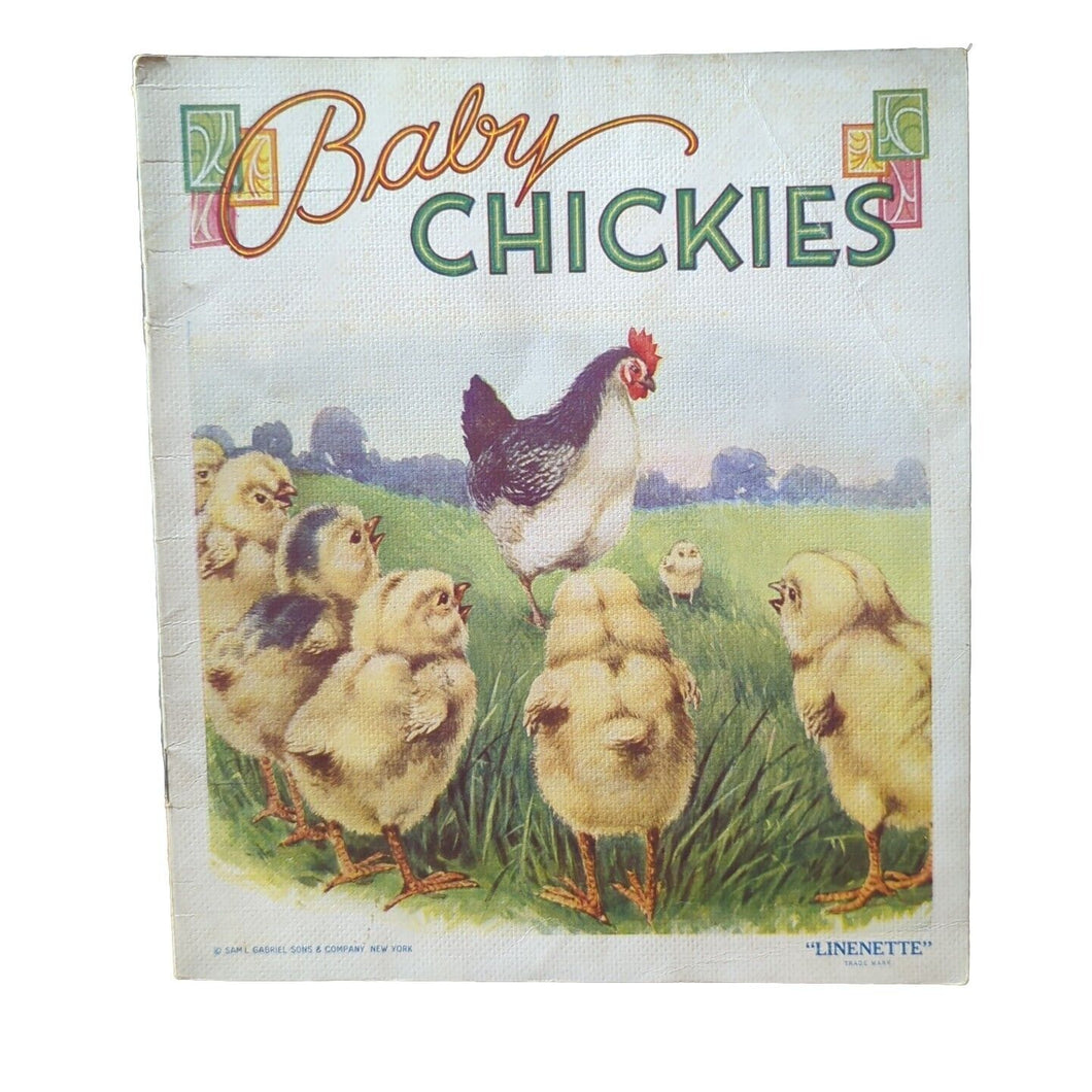 Baby Chickies 1940s Sam'l Gabriel Sons No 445 Vintage Chicken Kid Linenette Book