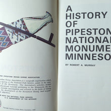 Load image into Gallery viewer, Pipestone National Monument Minnesota State American Indian History Murray Book
