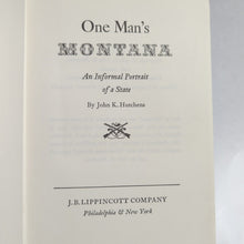 Load image into Gallery viewer, One Man&#39;s Montana State Old West Frontier History John Hutchens 1964 1st Edition
