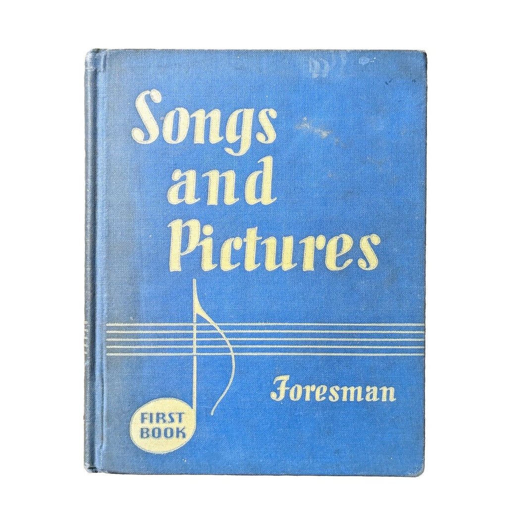 Songs And Pictures First 1st Book by Robert Foresman 1937 Vintage Kids Music Bk