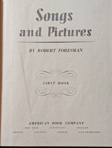 Songs And Pictures First 1st Book by Robert Foresman 1937 Vintage Kids Music Bk
