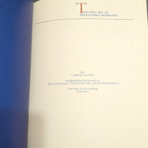 The Fine Art Of Delectable Desserts Volume 1 By Camille Green Rare Cookbook 1982