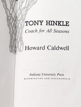 Load image into Gallery viewer, Tony Hinkle Butler University Coach for All Seasons Biography Howard Caldwell Bk
