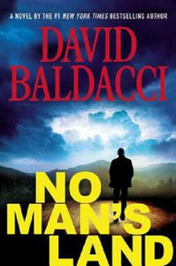 No Man's Land by David Baldacci The John Puller Series Book 4 Hardcover Hardback