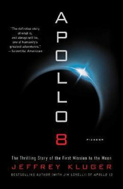 Apollo 8 Book by Jeffrey Kluger Thrilling Story of the First Mission to the Moon