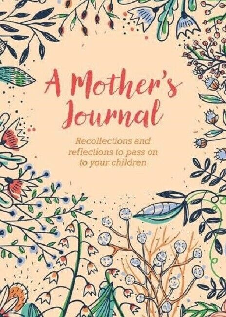 A Mother's Journal Gift For Mom Women Motherhood Diary Parent Memories Book