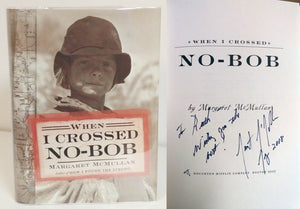 When I Crossed No-Bob by Margaret McMullan SIGNED Book 1st Edition Hardcover