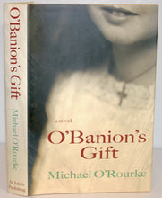 Load image into Gallery viewer, O&#39;Banion&#39;s Gift by Michael O&#39;Rourke SIGNED Book First Edition 1st Hardcover
