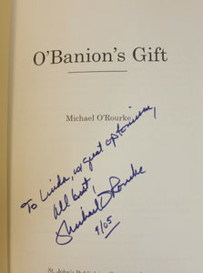 O'Banion's Gift by Michael O'Rourke SIGNED Book First Edition 1st Hardcover
