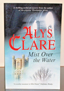Mist over the Water by Alys Clare Paperback The Aelf Fen Mystery Series Book 2