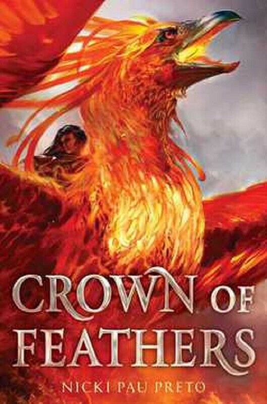 The Crown of Feathers Series Book 1 by Nicki Pau Preto Hardcover Hardback Novel