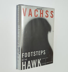 Footsteps of the Hawk by Andrew Vachss SIGNED 1st Edition Hardcover Burke Series