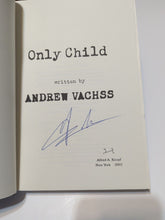 Load image into Gallery viewer, Only Child by Andrew Vachss SIGNED 1st Edition Hardcover Burke Series Book 14
