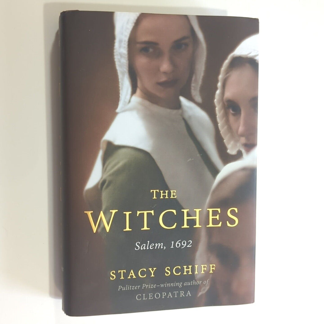 The Witches : Salem 1692 by Stacy Schiff SIGNED Book 1st Edition Hardcover Novel