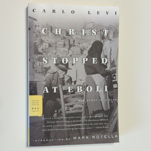 Christ Stopped at Eboli : The Story of a Year by Carlo Levi Book FSG Classics